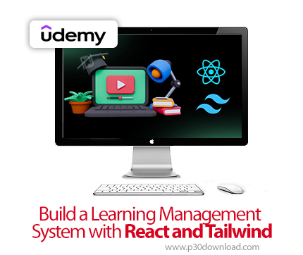 دانلود Build a Learning Management System with React and Tailwind - آموزش ری‌اکت و تیلویند