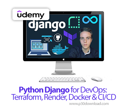 دانلود Python Django for DevOps: Terraform, Render, Docker & CI/CD - آموزش پایتون جنگو