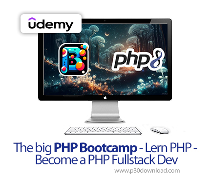 دانلود The big PHP Bootcamp Lern PHP Become a PHP Fullstack Dev - آموزش فول‌استک پی‌اچ‌پی