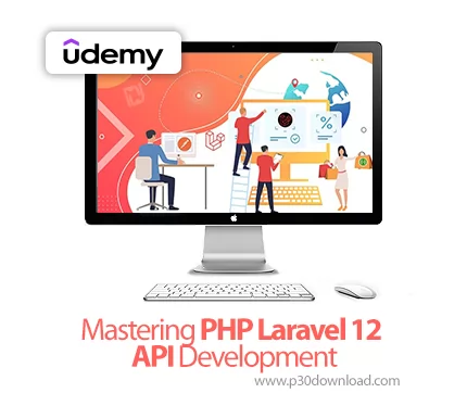 دانلود Mastering PHP Laravel 12 API Development - آموزش لاراول ۱۲