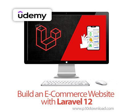 دانلود Build an E-Commerce Website with Laravel 12 - آموزش لاراول ۱۲