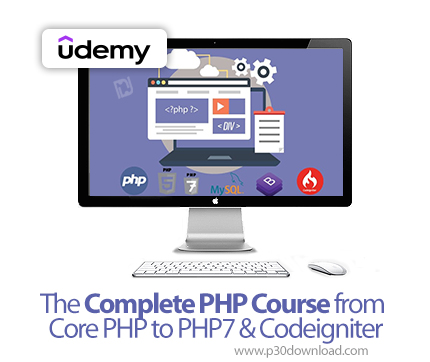 دانلود The Complete PHP Course from Core PHP to PHP7 & Codeigniter - آموزش پی‌اچ‌پی
