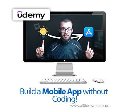 دانلود Build a Mobile App without Coding! - آموزش ساخت اپلیکیشن موبایل
