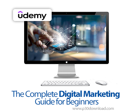 دانلود The Complete Digital Marketing Guide for Beginners - آموزش دیجیتال مارکتینگ