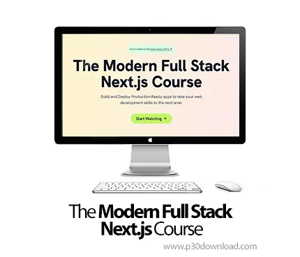 دانلود The Modern Full Stack Next.js Course آموزش فول‌استک نکست‌جی‌اس