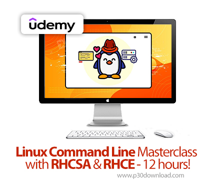 دانلود Linux Command Line Masterclass with RHCSA & RHCE - 12 hours! - آموزش لینوکس با آر‌اچ‌سی‌اس‌ای