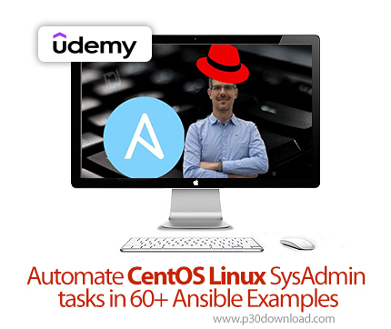 دانلود Automate CentOS Linux SysAdmin tasks in 60+ Ansible Examples - آموزش سنت‌اواس لینوکس