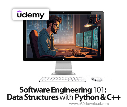 دانلود Software Engineering 101: Data Structures with Python & C++ - آموزش پایتون و سی‌پلاس‌پلاس