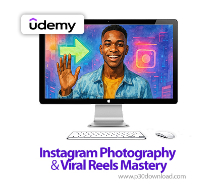 دانلود Instagram Photography & Viral Reels Mastery - آموزش اینستاگرام 
