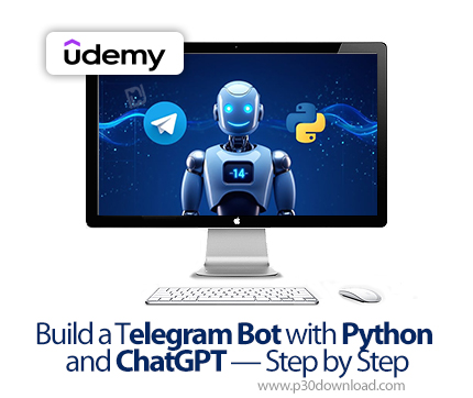 دانلود Build a Telegram Bot with Python and ChatGPT - Step by Step - آموزش ساخت ربات تلگرام