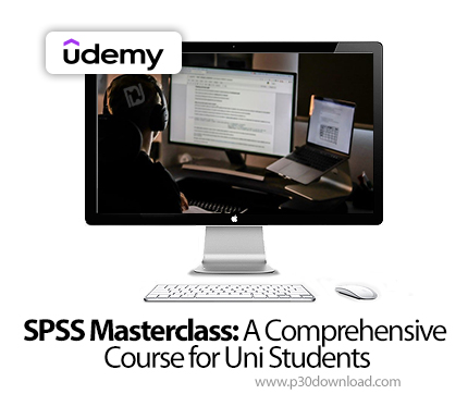 دانلود SPSS Masterclass: A Comprehensive Course for Uni Students - آموزش اس‌پی‌اس‌اس