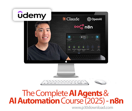 دانلود The Complete AI Agents & AI Automation Course (2025) - n8n - آموزش ان۸ان