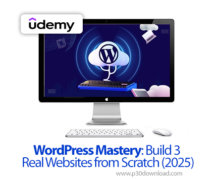 دانلود WordPress Mastery: Build 3 Real Websites from Scratch (2025) - آموزش وردپرس