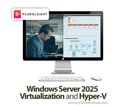 دانلود Windows Server 2025 Virtualization and Hyper-V - آموزش هایپروی
