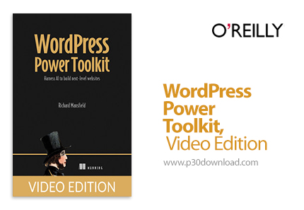 دانلود WordPress Power Toolkit, Video Edition - آموزش وردپرس