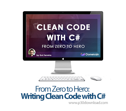 دانلود From Zero to Hero: Writing Clean Code with C# - آموزش سی شارپ