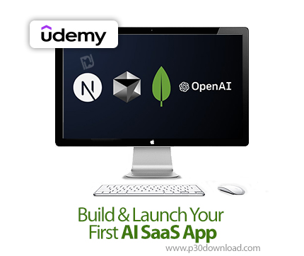 دانلود Build & Launch Your First AI SaaS App - آموزش ساخت اپلیکیشن سس