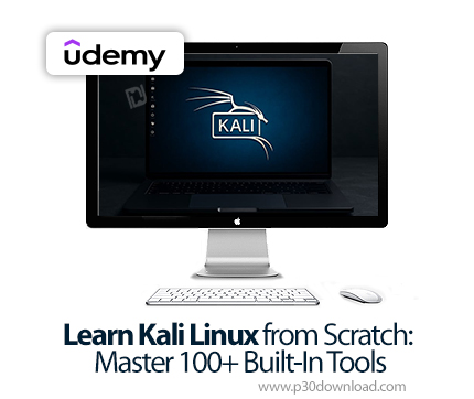 دانلود Learn Kali Linux from Scratch: Master 100+ Built-In Tools - آموزش کالی لینوکس 