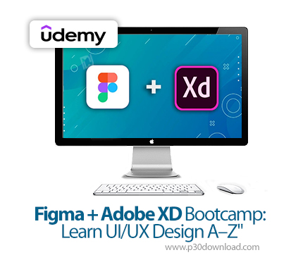دانلود Figma + Adobe XD Bootcamp: Learn UI/UX Design A-Z - آموزش فیگما و ادوبی ایکس‌دی