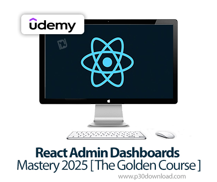 دانلود React Admin Dashboards Mastery 2025 [ The Golden Course ] - آموزش ری‌اکت