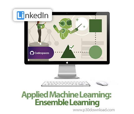 دانلود Applied Machine Learning: Ensemble Learning - آموزش یادگیری ماشین