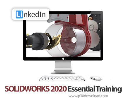 دانلود SOLIDWORKS 2020 Essential Training - آموزش نرم افزار سالیدورکس 2020