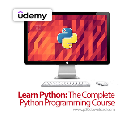 دانلود Learn Python: The Complete Python Programming Course - آموزش کامل برنامه نویسی پایتون