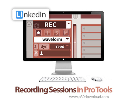 دانلود Recording Sessions in Pro Tools - آموزش پرو تولز
