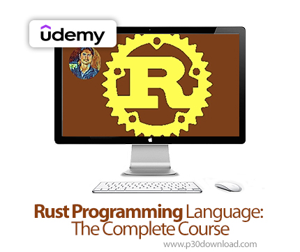 دانلود Rust Programming Language: The Complete Course  - آموزش کامل زبان برنامه نویسی راست