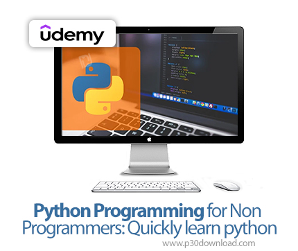 دانلود Python Programming for Non Programmers: Quickly learn python - آموزش سریع مقدماتی برنامه نویس