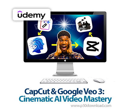 دانلود CapCut & Google Veo 3: Cinematic AI Video Mastery - آموزش کپ‌کات و گوگل ویو ۳