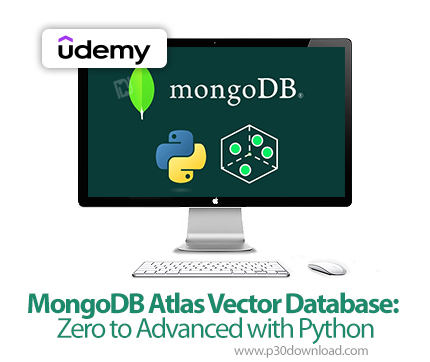دانلود MongoDB Atlas Vector Database: Zero to Advanced with Python - آموزش مانگو دی‌بی