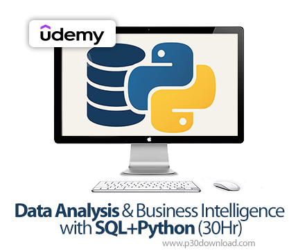 دانلود Data Analysis & Business Intelligence with SQL+Python (30Hr) - آموزش اس‌کیو‌ال و پایتون