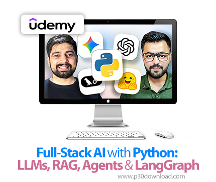 دانلود Full-Stack AI with Python: LLMs, RAG, Agents & LangGraph - آموزش هوش مصنوعی با پایتون