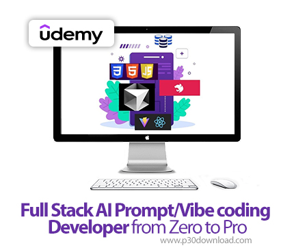دانلود Full Stack AI Prompt/Vibe coding Developer from Zero to Pro - آموزش توسعه‌ فول‌استک