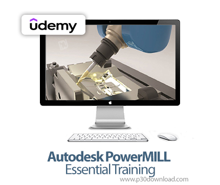 دانلود Autodesk PowerMILL Essential Training - آموزش اتودسک پاورمیل