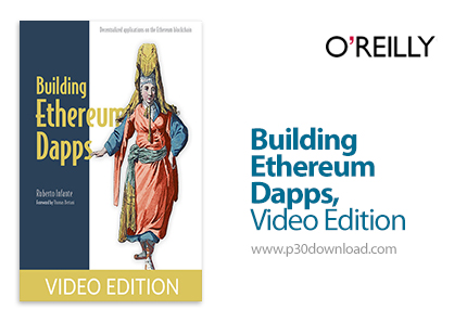 دانلود Building Ethereum Dapps, Video Edition - آموزش برنامه‌های غیرمتمرکز اتریوم