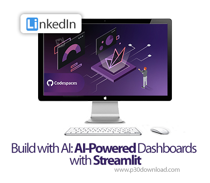 دانلود Build with AI: AI-Powered Dashboards with Streamlit - آموزش هوش مصنوعی با استریملیت