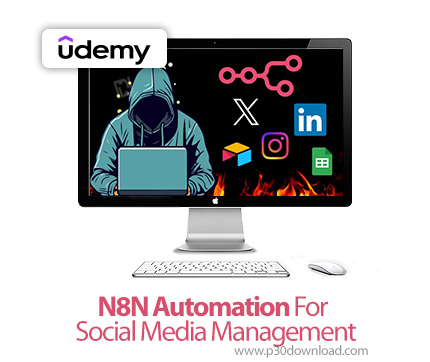دانلود N8N Automation For Social Media Management - آموزش اتوماسیون ان‌۸ان
