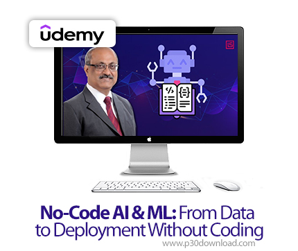دانلود No-Code AI & ML: From Data to Deployment Without Coding - آموزش یادگیری ماشین