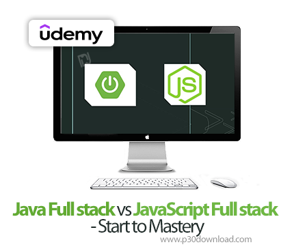 دانلود Java Full stack vs JavaScript Full stack - Start to Mastery - آموزش جاوا و جاوا اسکریپت فول‌ا