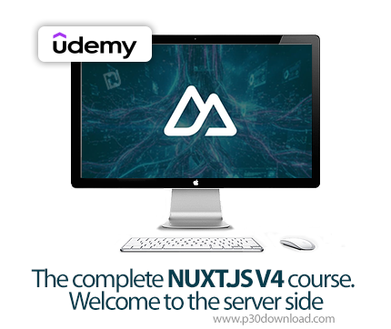 دانلود The complete NUXT.JS V4 course. Welcome to the server side - آموزش ناکست جی‌اس