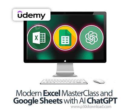 دانلود Modern Excel MasterClass and Google Sheets with AI ChatGPT - آموزش گوگل شیت‌