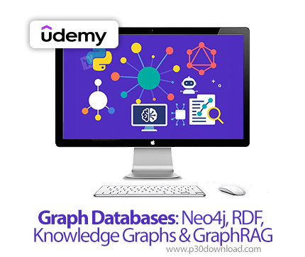 دانلود Graph Databases: Neo4j, RDF, Knowledge Graphs & GraphRAG - آموزش پایگاه‌های داده گرافی
