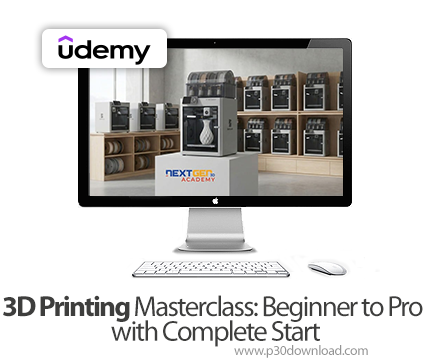 دانلود 3D Printing Masterclass: Beginner to Pro with Complete Start - آموزش پرینت سه بعدی