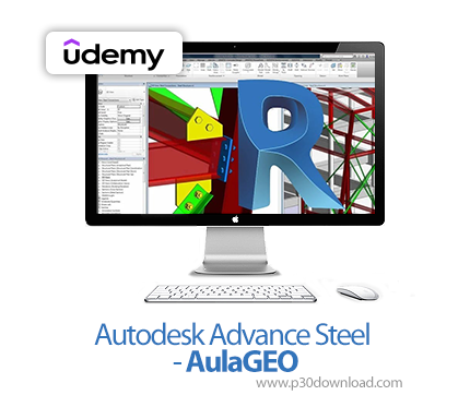 دانلود Autodesk Advance Steel - AulaGEO - آموزش اتودسک ادونس استیل