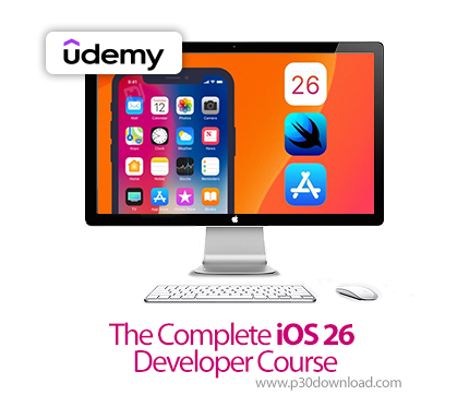 دانلود The Complete iOS 26 Developer Course - آموزش آی‌او‌اس ۲۶