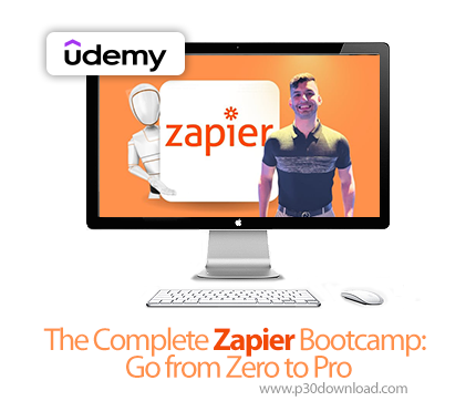 دانلود The Complete Zapier Bootcamp: Go from Zero to Pro - آموزش زپیر