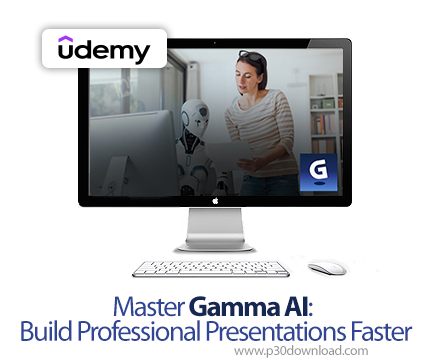 دانلود Master Gamma AI: Build Professional Presentations Faster - آموزش گاما ای‌آی