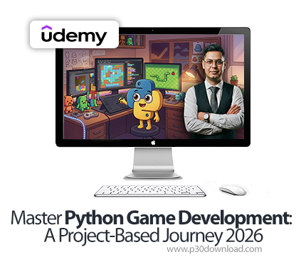 دانلود Master Python Game Development: A Project-Based Journey 2026 - آموزش توسعه بازی با پایتون